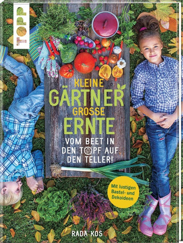 Kleine Gärtner, große Ernte