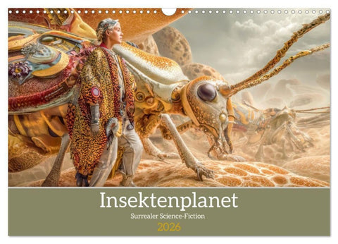 Insektenplanet - Surrealer Science-Fiction (Wandkalender 2026 DIN A3 quer), CALVENDO Monatskalender