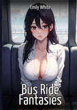 Bus Ride Fantasies