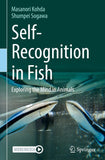 Self-Recognition in Fish