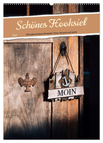 Schönes Hooksiel (Wandkalender 2027 DIN A2 hoch), CALVENDO Monatskalender