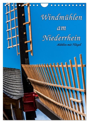 Windmühlen mit Flügel am Niederrhein (Wandkalender 2026 DIN A4 hoch), CALVENDO Monatskalender