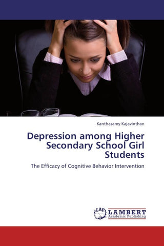 Depression among Higher Secondary School Girl Students
