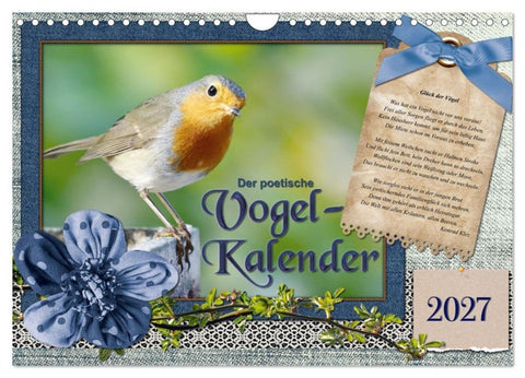 Der poetische Vogelkalender (Wandkalender 2027 DIN A4 quer), CALVENDO Monatskalender