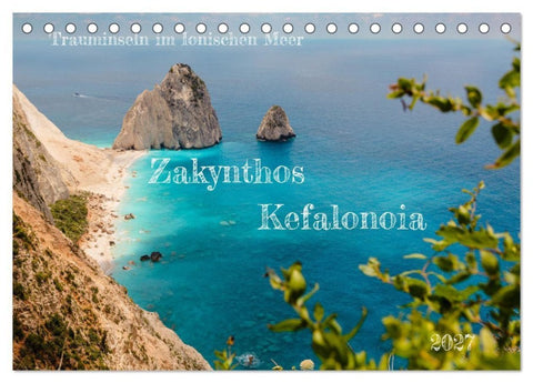 Zakynthos und Kefalonia Trauminseln im Ionischen Meer (Tischkalender 2027 DIN A5 quer), CALVENDO Monatskalender
