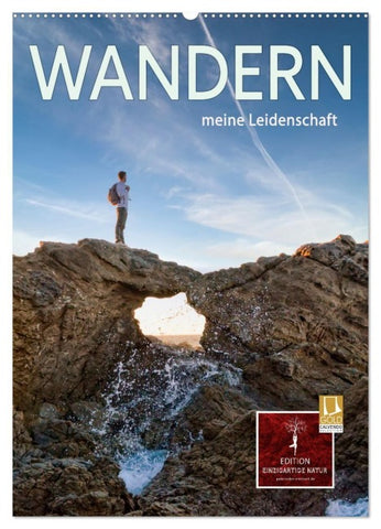 Wandern - meine Leidenschaft (Wandkalender 2027 DIN A2 hoch), CALVENDO Monatskalender