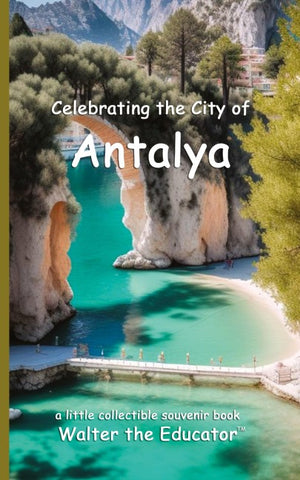 Celebrating the City of Antalya