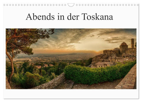 Abends in der Toskana (Wandkalender 2026 DIN A3 quer), CALVENDO Monatskalender