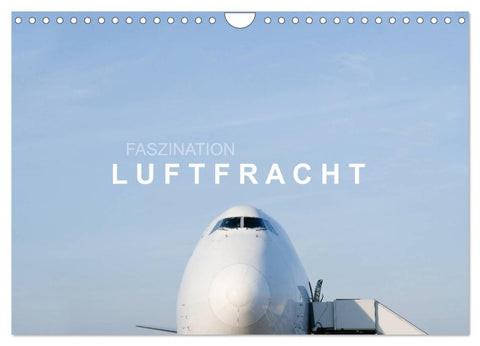 Faszination Luftfracht (Wandkalender 2026 DIN A4 quer), CALVENDO Monatskalender