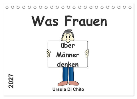 Was Frauen über Männer denken (Tischkalender 2027 DIN A5 quer), CALVENDO Monatskalender