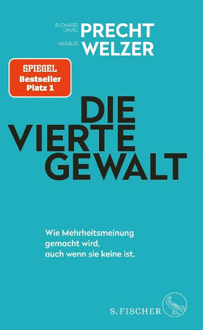 Die vierte Gewalt – Wie Mehrheitsmeinung gemacht wird, auch wenn sie keine ist