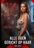 Alle ogen gericht op haar