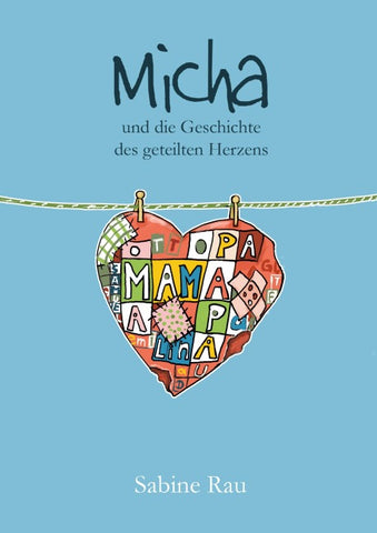 Micha und die Geschichte des geteilten Herzens