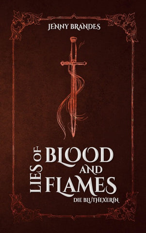 Lies Of Blood And Flames - Die Bluthexerin