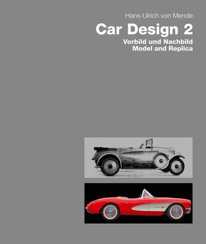 Car Design 2. Vorbild und Nachbild / Model and Replica