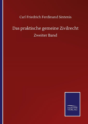 Das praktische gemeine Zivilrecht