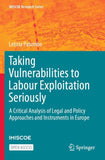 Taking Vulnerabilities to Labour Exploitation Seriously