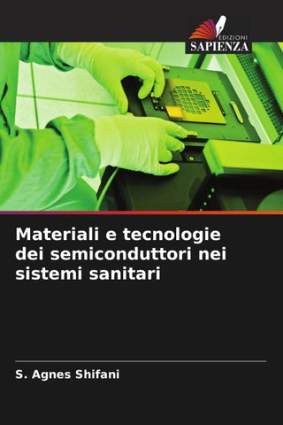 Materiali e tecnologie dei semiconduttori nei sistemi sanitari