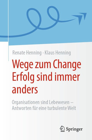 Wege zum Change Erfolg sind immer anders