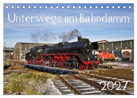 Unterwegs am Bahndamm (Tischkalender 2027 DIN A5 quer), CALVENDO Monatskalender