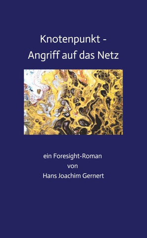 Knotenpunkt - Angriff auf das Netz