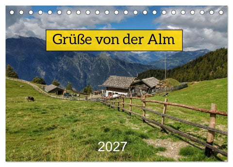Grüße von der Alm (Tischkalender 2027 DIN A5 quer), CALVENDO Monatskalender