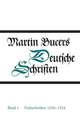 Deutsche Schriften / Frühe Schriften 1520-1524