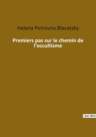 Premiers pas sur le chemin de l'occultisme