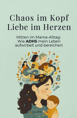 Chaos im Kopf, Liebe im Herzen