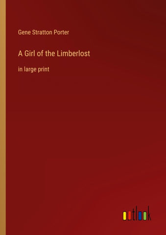 A Girl of the Limberlost