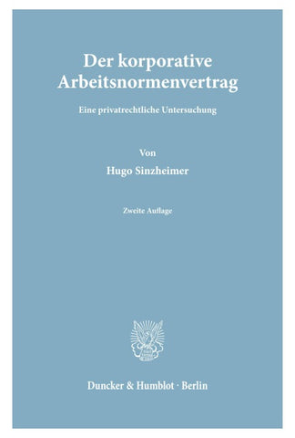 Der korporative Arbeitsnormenvertrag.