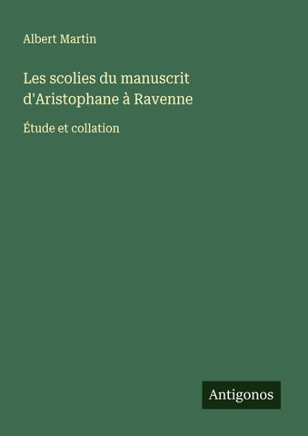 Les scolies du manuscrit d'Aristophane à Ravenne
