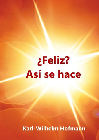 ¿Feliz? Así se hace
