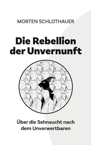 Die Rebellion der Unvernunft