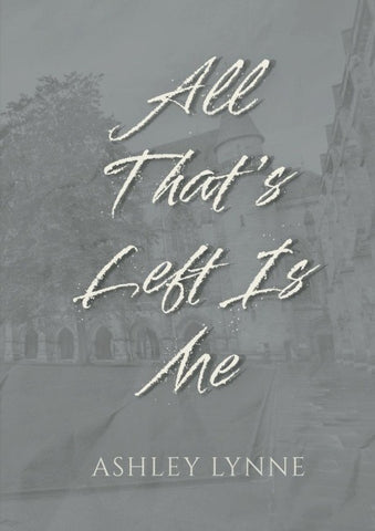 All That's Left Is Me