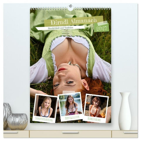 Dirndl Almanach (hochwertiger Premium Wandkalender 2027 DIN A2 hoch), Kunstdruck in Hochglanz