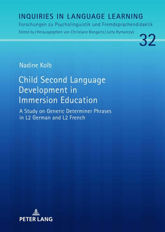 Child Second Language Development in Immersion Education