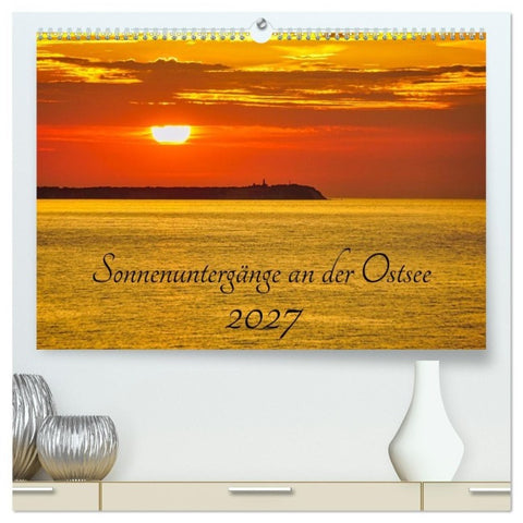 Sonnenuntergänge an der Ostsee (hochwertiger Premium Wandkalender 2027 DIN A2 quer), Kunstdruck in Hochglanz