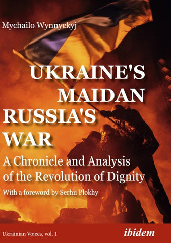 Ukraine's Maidan, Russia's War