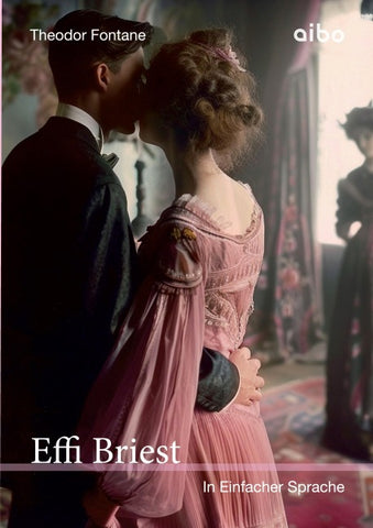 Effi Briest – in Einfacher Sprache