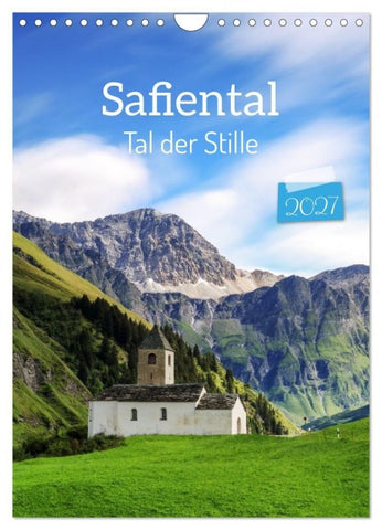 Safiental - Tal der Stille (Wandkalender 2027 DIN A4 hoch), CALVENDO Monatskalender