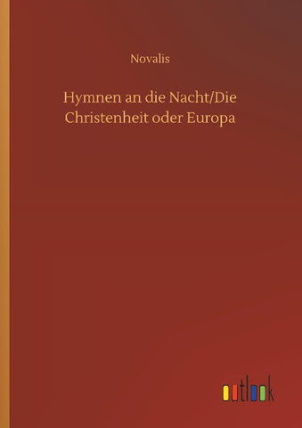 Hymnen an die Nacht/Die Christenheit oder Europa