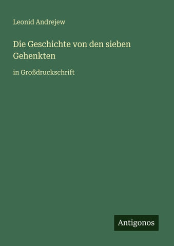 Die Geschichte von den sieben Gehenkten