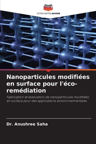 Nanoparticules modifiées en surface pour l'éco-remédiation