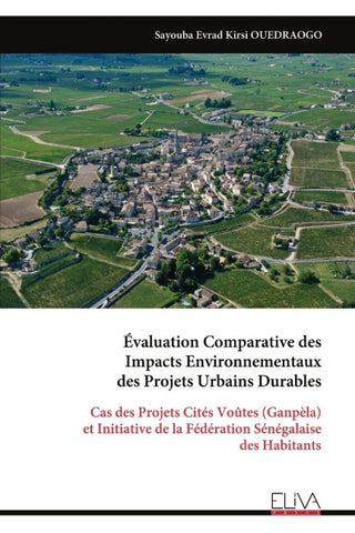 Évaluation Comparative des  Impacts Environnementaux  des Projets Urbains Durables