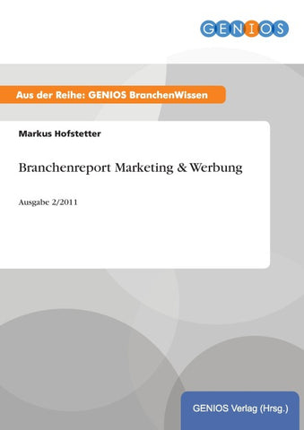 Branchenreport Marketing & Werbung