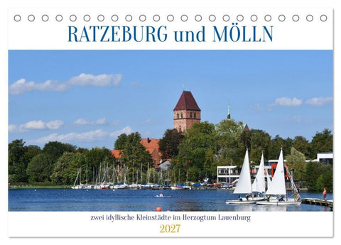 RATZEBURG und MÖLLN (Tischkalender 2027 DIN A5 quer), CALVENDO Monatskalender