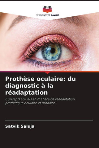 Prothèse oculaire: du diagnostic à la réadaptation