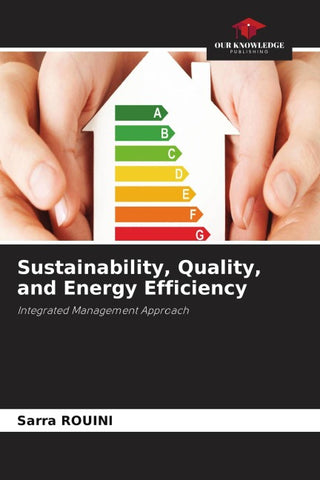 Sustainability, Quality, and Energy Efficiency