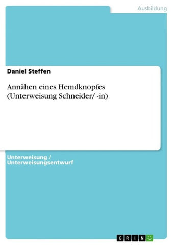 Annähen eines Hemdknopfes (Unterweisung Schneider/ -in)